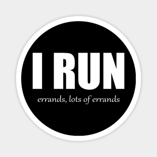 I Run - Errands Magnet